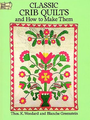 cover image of Classic Crib Quilts and How to Make Them